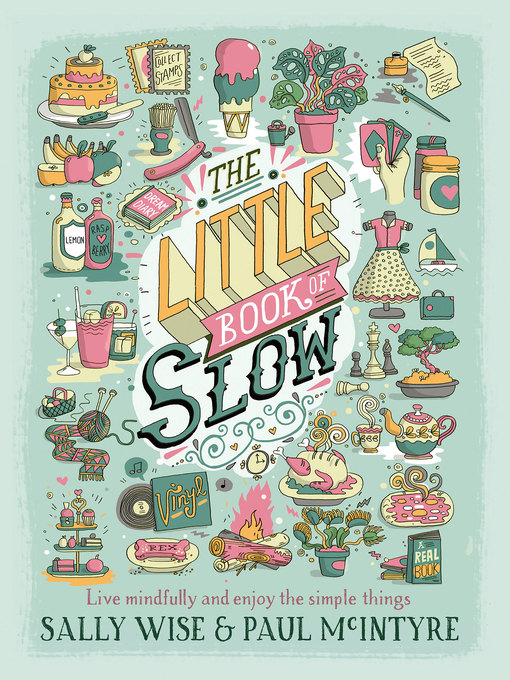 Title details for The Little Book of Slow by Sally Wise - Available